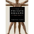 The Private Square: Volume 1: Penises