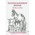 Hutch's Rainbow Bridge: 93 Years of Pets