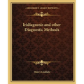 Iridiagnosis and other Diagnostic Methods