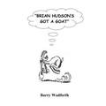 Brian Hudson's Got a Goat