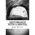 Disturbance with a Mental
