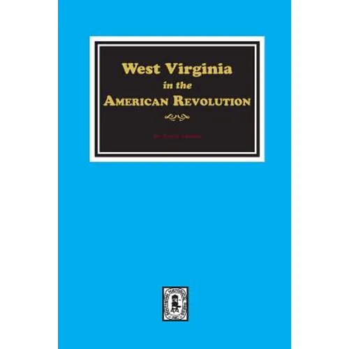 West Virginia in the American Revolution