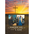 An American Life with I Am