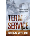 Term of Service: Life on the Front Lines of a Modern Vietnam