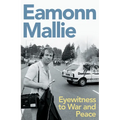 Eyewitness to War & Peace: A Memoir