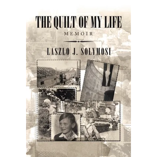 The Quilt of My Life: Memoir