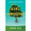 Girl Uprooted: A Memoir