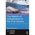 The Rebirth of Antisemitism in the 21st Century: From the Academic Boycott Campaign Into the Mainstream