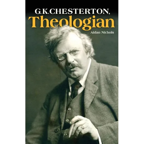 G.K. Chesterton, Theologian