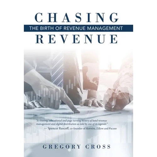 Chasing Revenue: The Birth of Revenue Management