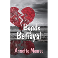 Bonds and Betrayal