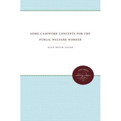 Some Casework Concepts for the Public Welfare Worker