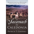 A Sassenach in Caledonia: Reminiscences of a Boyhood in the Scottish Highlands
