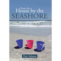 From the House by the Seashore
