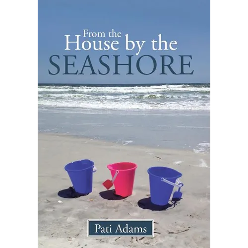 From the House by the Seashore