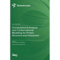 Computational Analysis and Conformational Modeling for Protein Structure and Interaction