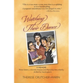 Watching Their Dance: Three Sisters, a Genetic Disease and Marrying into a Family At Risk for Huntington's