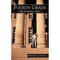 Fourth Grade: My Formative Years