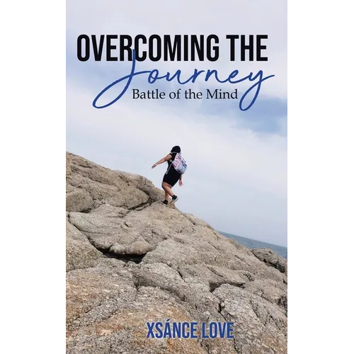 Overcoming the Journey: Battle of the Mind