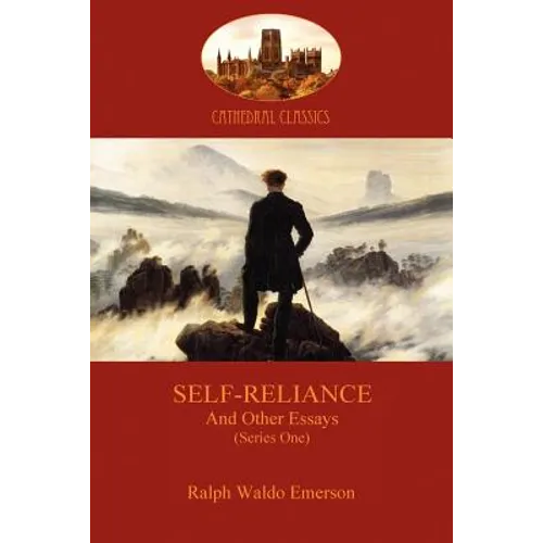 Self-Reliance, and Other Essays (Series One) (Aziloth Books)