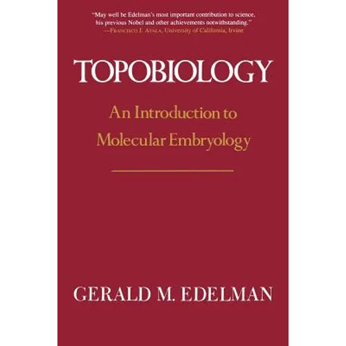 Topobiology: An Introduction to Molecular Embryology