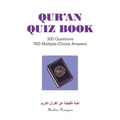 Qur'An Quiz Book: 300 Questions 900 Multiple-Choice Answers (Black & White Edition)