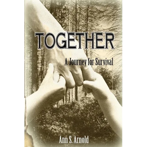 Together: A Journey for Survival