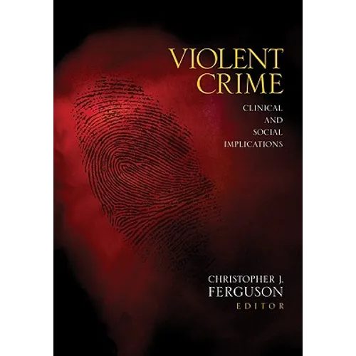 Violent Crime: Clinical and Social Implications