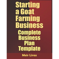 Starting a Goat Farming Business: Complete Business Plan Template