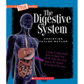 The Digestive System (a True Book: Health and the Human Body)