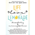 Life, Love, Lemonade: Stories of Healing and Overcoming Life's Lemons