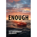 Enough: A Woman's Journey to Self-Empowerment and Wealth