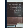 Methods Based on the Wiener-Hopf Technique for the Solution of Partial Differential Equations