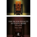 The Death Penalty as State Crime: Who Can Kill?