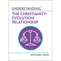 Understanding the Christianity-Evolution Relationship