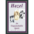"Hazel, an Unquenchable Spirit"