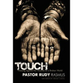 Touch: Pressing Against the Wounds of a Broken World