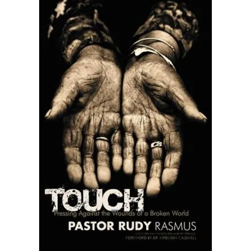 Touch: Pressing Against the Wounds of a Broken World