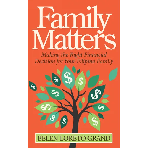 Family Matters: Making the Right Financial Decision for Your Filipino Family