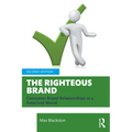The Righteous Brand: Consumer Brand Relationships in a Polarized World
