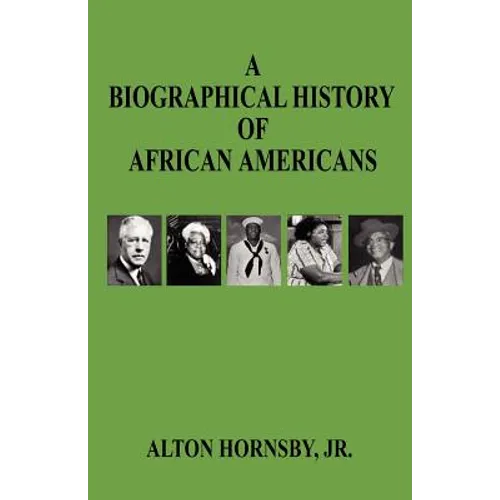 A Biographical History of African Americans