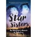 Star Sisters: An Astrologer's Memoir of Twin Loss