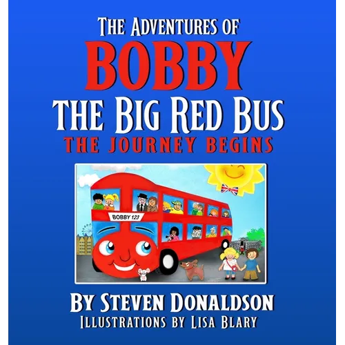 The Adventures of Bobby the Big Red Bus