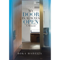 My Door Is Always Open: A Memoir