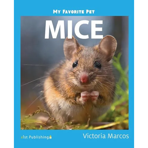 My Favorite Pet: Mice