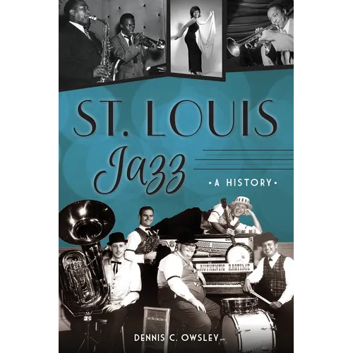 St. Louis Jazz: A History