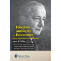 Freedom, Authority and Economics: Essays on Michael Polanyi's Politics and Economics