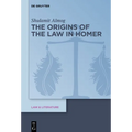 The Origins of the Law in Homer