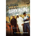 When Hip Hop Grew in Brooklyn