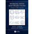 Working with Map Projections: A Guide to Their Selection